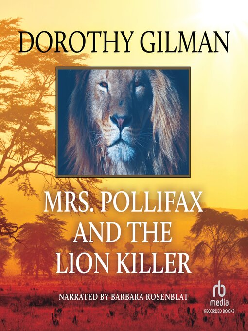 Title details for Mrs. Pollifax and the Lion Killer by Dorothy Gilman - Available